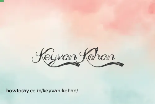 Keyvan Kohan