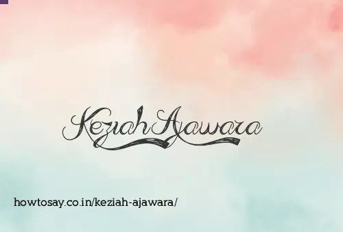 Keziah Ajawara