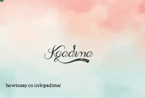 Kgadima