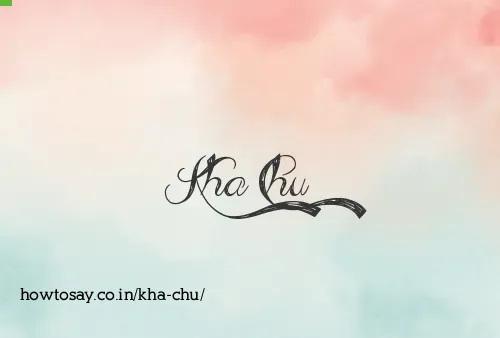 Kha Chu