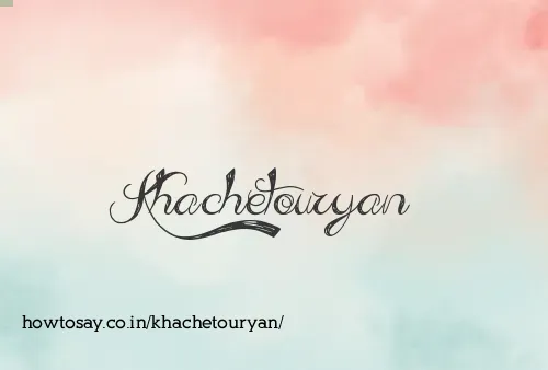 Khachetouryan