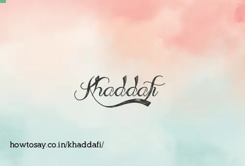 Khaddafi