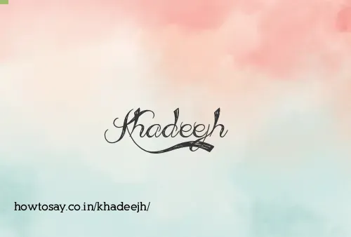 Khadeejh