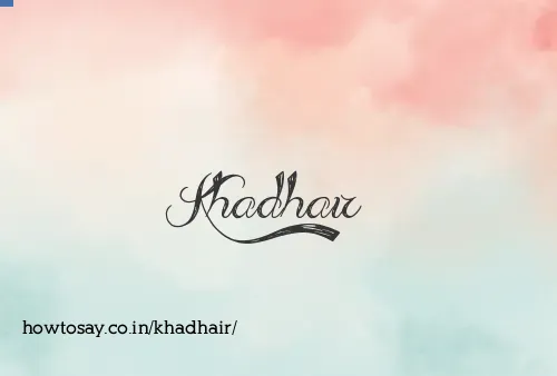 Khadhair