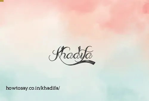 Khadifa