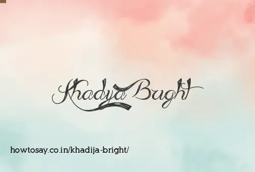 Khadija Bright