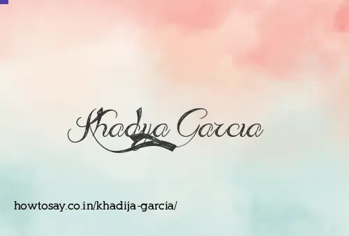 Khadija Garcia