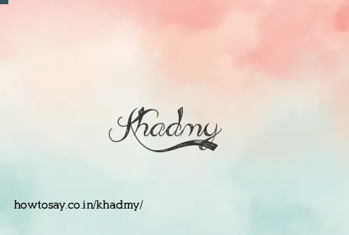 Khadmy