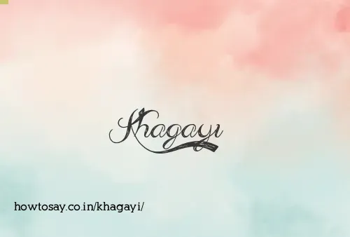Khagayi