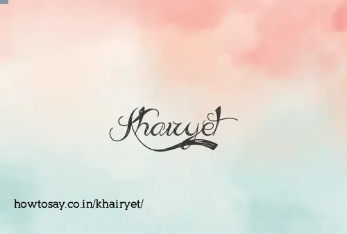 Khairyet