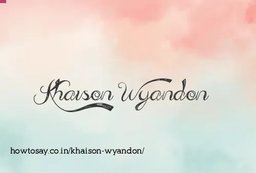 Khaison Wyandon