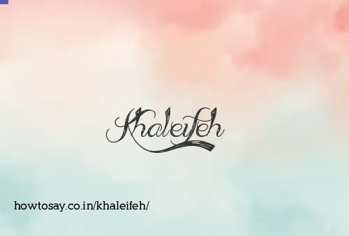 Khaleifeh