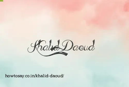 Khalid Daoud