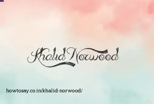 Khalid Norwood