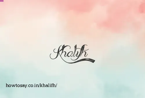 Khalifh