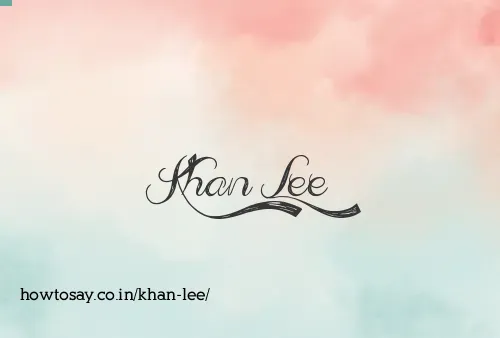 Khan Lee