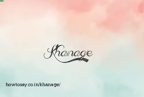 Khanage