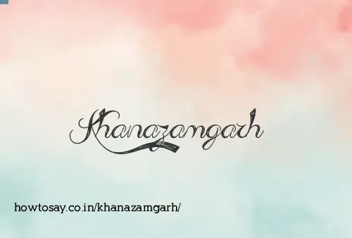 Khanazamgarh