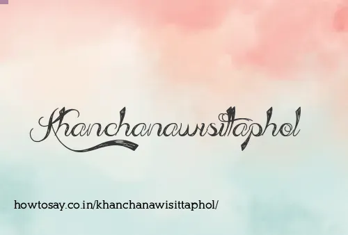 Khanchanawisittaphol