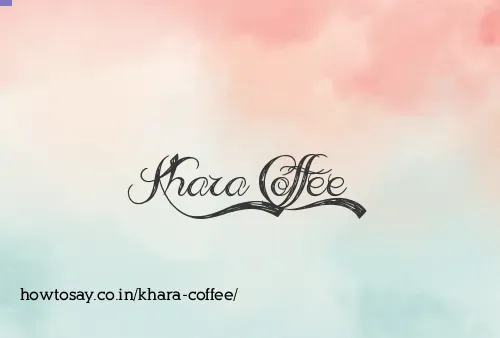 Khara Coffee