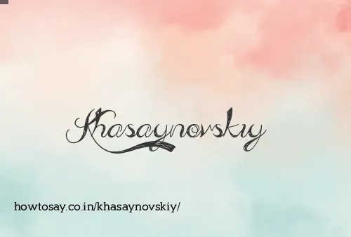 Khasaynovskiy