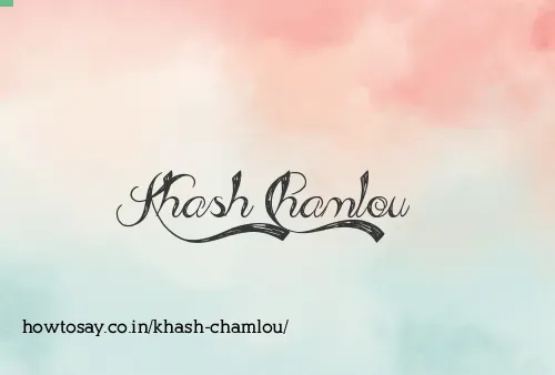 Khash Chamlou