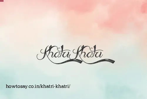 Khatri Khatri
