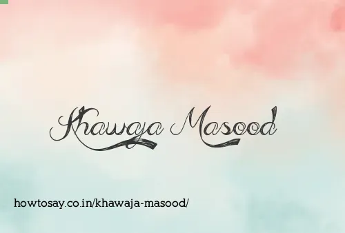 Khawaja Masood