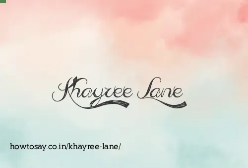 Khayree Lane