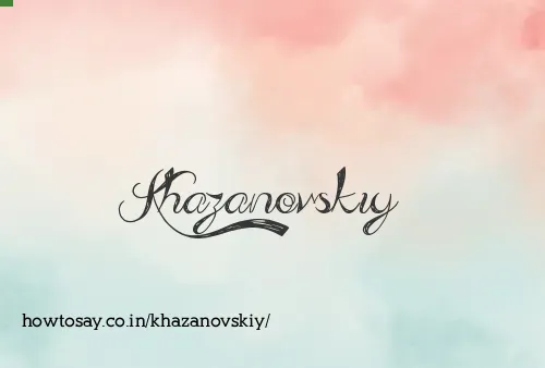 Khazanovskiy