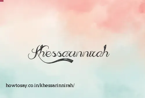 Khessarinnirah