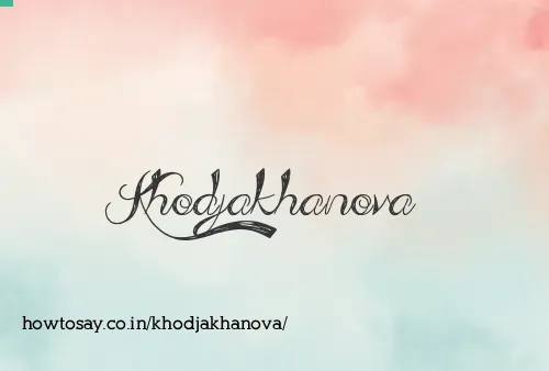 Khodjakhanova