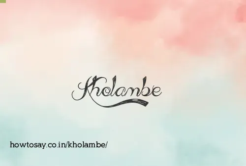 Kholambe