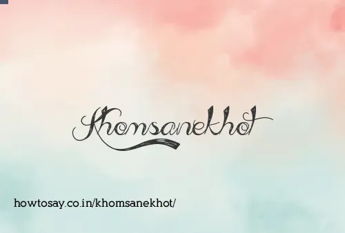 Khomsanekhot