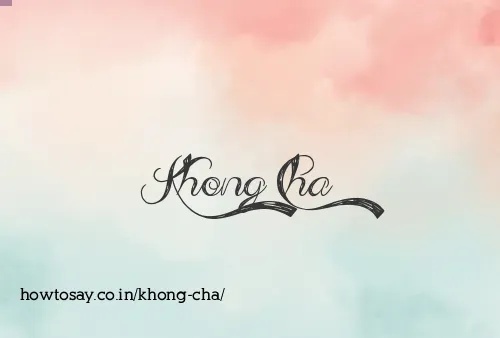 Khong Cha