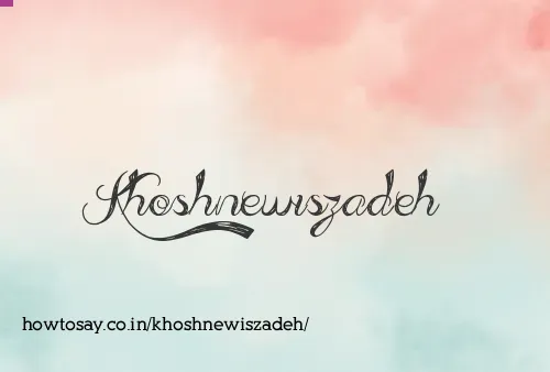 Khoshnewiszadeh