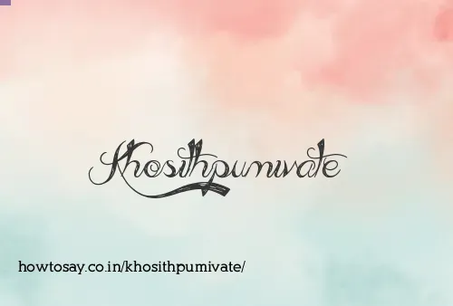 Khosithpumivate