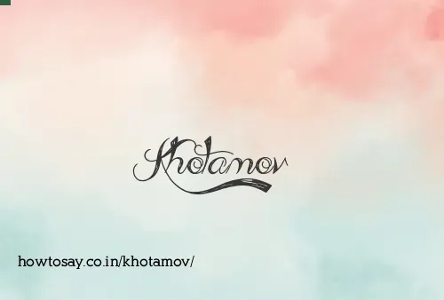 Khotamov