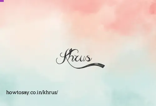 Khrus