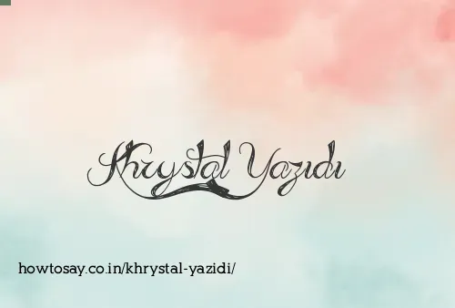 Khrystal Yazidi