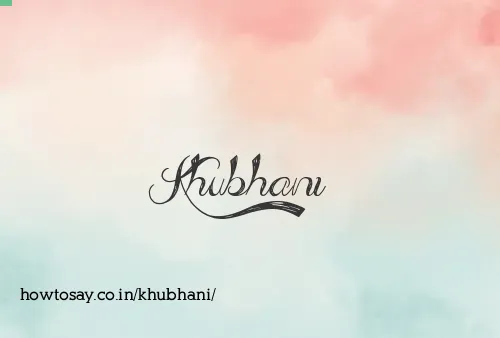 Khubhani