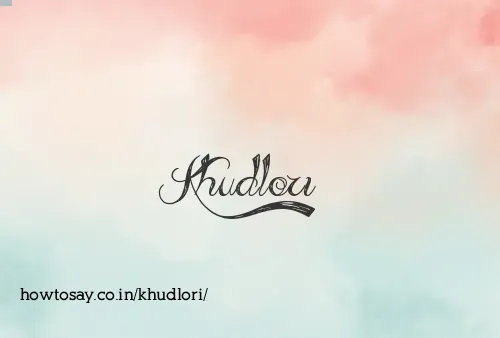 Khudlori