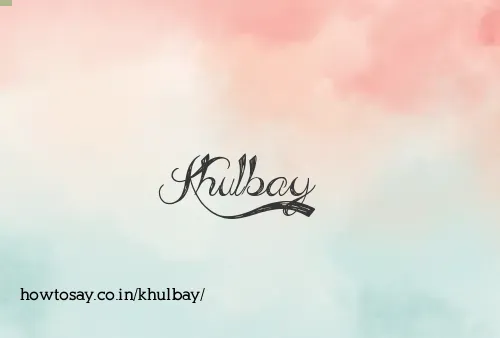 Khulbay