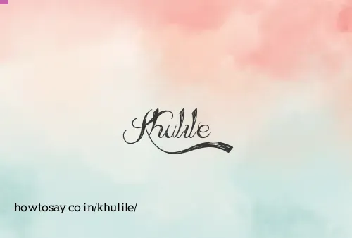 Khulile