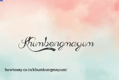 Khumbongmayum