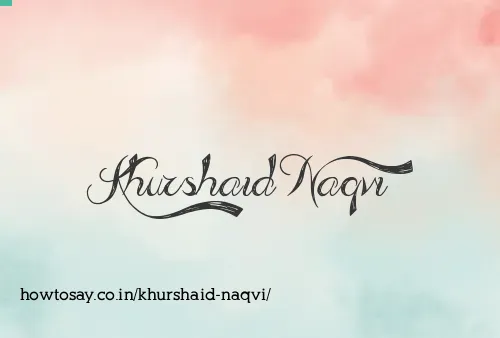 Khurshaid Naqvi