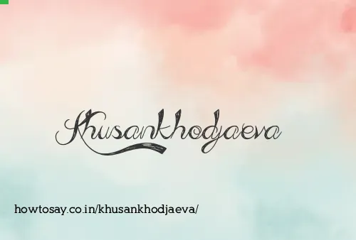 Khusankhodjaeva