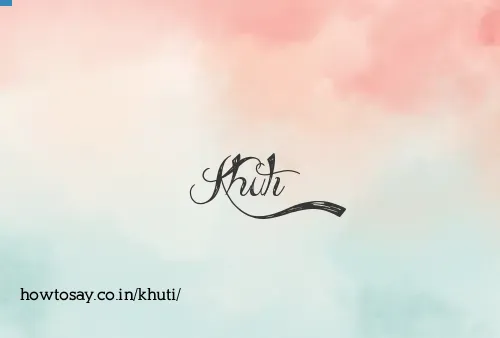 Khuti