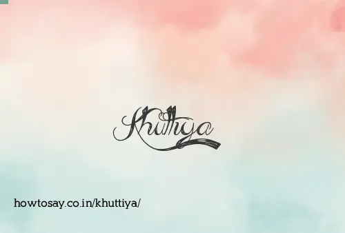 Khuttiya