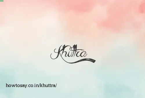 Khuttra